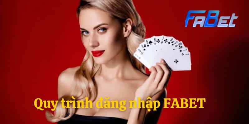 Quy trình đăng nhập FABET