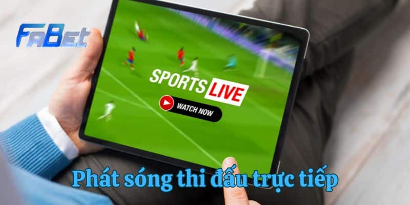 Phát sóng thi đấu trực tiếp